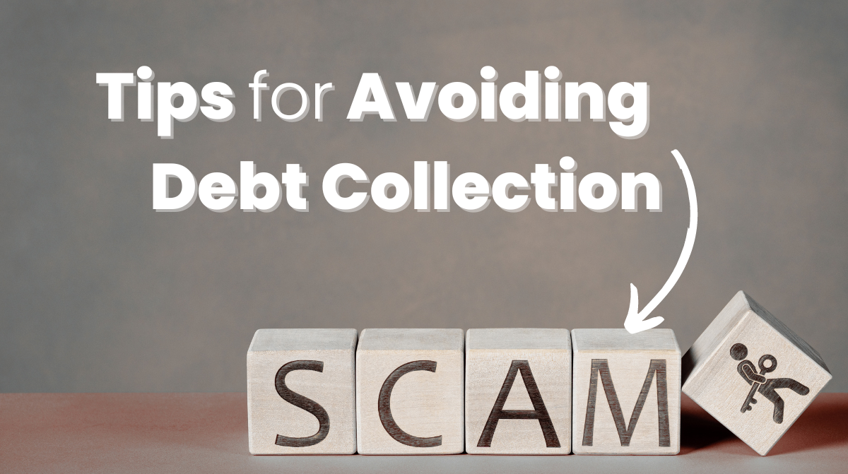 Tips for Avoiding Debt Collection Scams